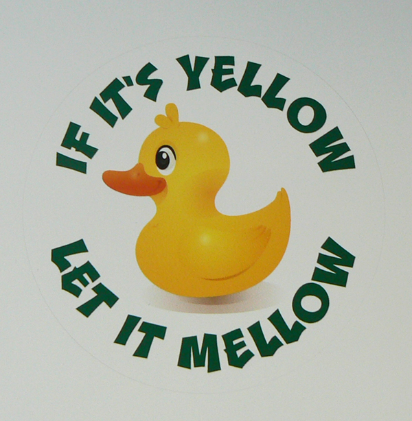 If its yellow let it mellow Duck